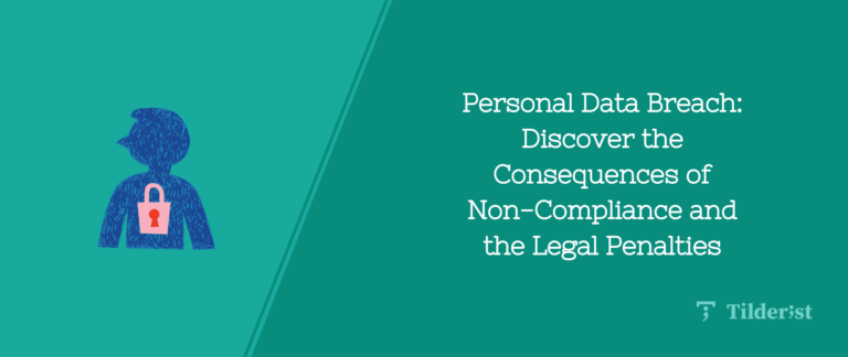 Read more about the article Personal Data Breach: Discover the Consequences of Non-Compliance and the Legal Penalties